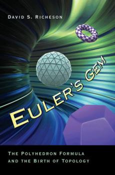 Paperback Euler's Gem: The Polyhedron Formula and the Birth of Topology Book