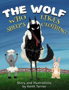 Paperback The Wolf Who Likes Sheep's Clothing Book