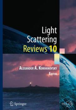Paperback Light Scattering Reviews 10: Light Scattering and Radiative Transfer Book