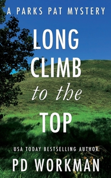 Paperback Long Climb to the Top: A quick-read police procedural set in picturesque Canada Book