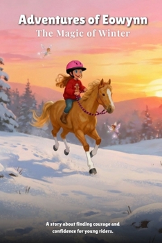 Paperback Adventures of Eowynn The Magic of Winter Book