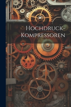 Paperback Hochdruck-Kompressoren [German] Book