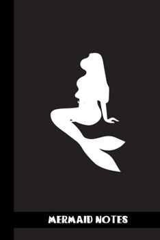 Paperback Mermaid Notes: small lined Mermaid Notebook / Travel Journal to write in (6'' x 9'') 120 pages Book