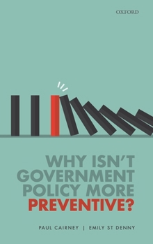 Hardcover Why Isn't Government Policy More Preventive? Book