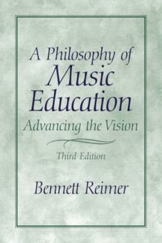 Paperback A Philosophy of Music Education: Advancing the Vision Book