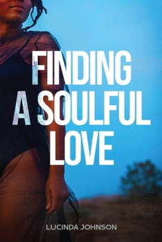 Paperback Finding A Soulful Love Book