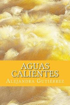 Paperback Aguas Calientes [Spanish] Book