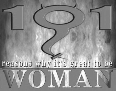 Paperback 101 Reasons Why It's Great to Be a Woman Book