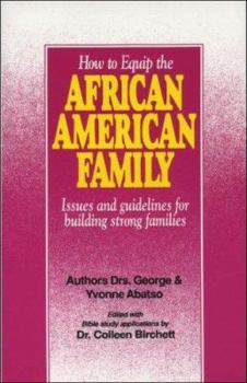 Paperback How to Equip the African American Family Book