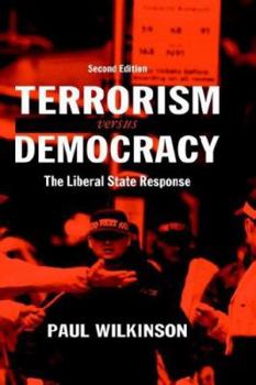 Paperback Terrorism Versus Democracy: The Liberal State Response Book