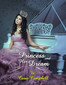 Paperback The Princess and Her Dream Book