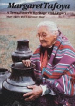 Hardcover Margaret Tafoya: A Tewa Potter's Heritage and Legacy Book