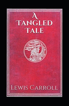 Paperback A Tangled Tale Illustrated Book
