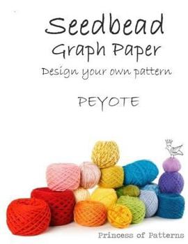 Paperback Seedbead Graph Paper: Peyote Book
