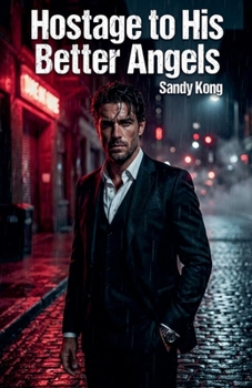 Paperback Hostage to His Better Angels Book