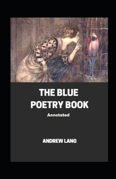 Paperback The Blue Poetry Book Annotated Book
