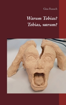 Paperback Warum Tobias? Tobias, warum? [German] Book