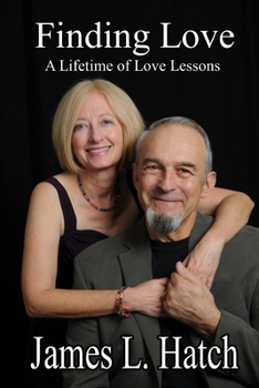 Finding Love: A Lifetime of Love Lessons
