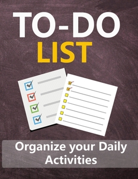 Paperback To - Do List: Organize your Daily Activities Book