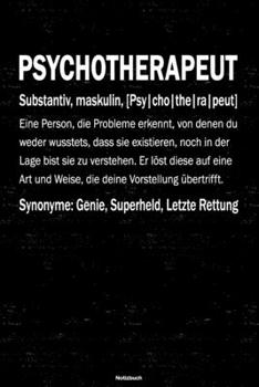 Psychotherapeut Notizbuch: Psychotherapeut Journal DIN A5 liniert 120 Seiten Geschenk (German Edition)