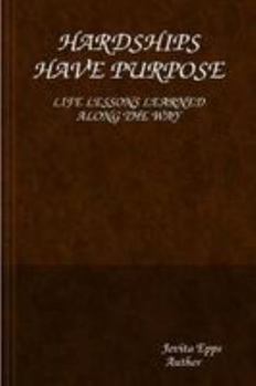 Paperback HARDSHIPS HAVE PURPOSE Book