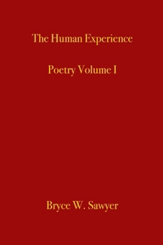 Paperback The Human Experience: Poetry Volume I Book
