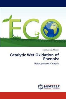 Paperback Catalytic Wet Oxidation of Phenols Book