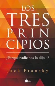 Paperback Los Tres Principios: Porque Nadie Nos Lo Dijo...? = The Three Principles [Spanish] Book