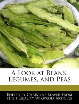 Paperback A Look at Beans, Legumes, and Peas Book