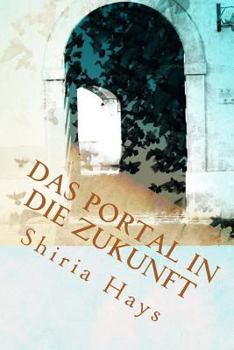 Paperback Das Portal in die Zukunft [German] Book