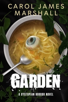 Paperback Garden: A Dystopian Horror Novel Book