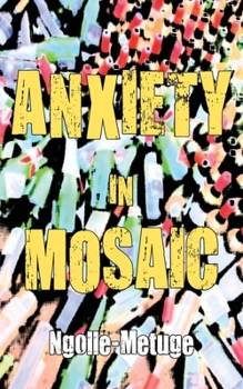 Paperback Anxiety in Mosaic Book