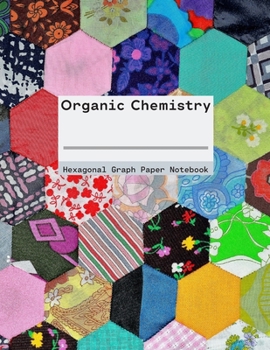 Paperback Organic Chemistry Hexagonal Graph Paper Notebook Book