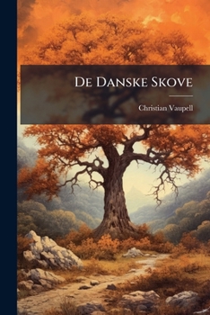 Paperback De Danske Skove [Danish] Book