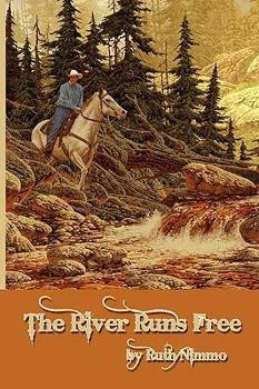 Paperback The River Runs Free Book