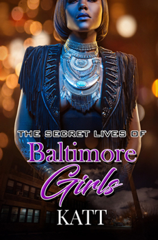 Paperback The Secret Lives of Baltimore Girls Book