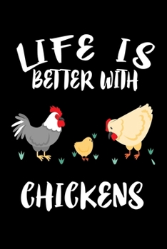 Paperback Life Is Better With Chickens: Animal Nature Collection Book
