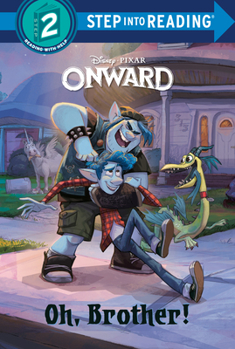 Hardcover Oh, Brother! (Disney/Pixar Onward) Book