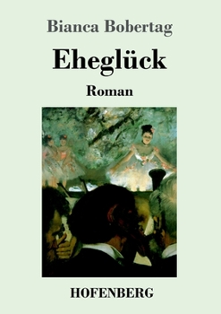 Paperback Eheglück: Roman [German] Book