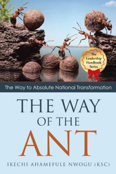 Paperback The Way of the Ant: The Way to Absolute National Transformation Book