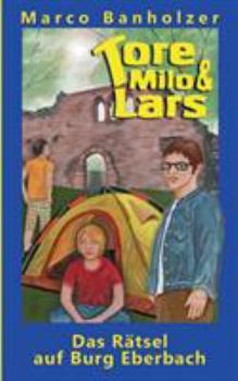 Paperback Tore, Milo & Lars - Das Rätsel auf Burg Eberbach [German] Book