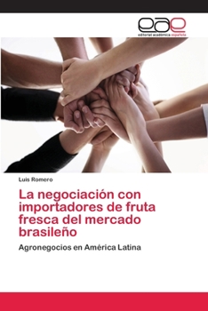 Paperback La negociación con importadores de fruta fresca del mercado brasileño [Spanish] Book