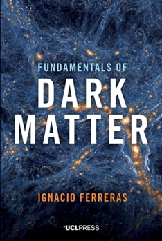 Paperback Fundamentals of Dark Matter Book
