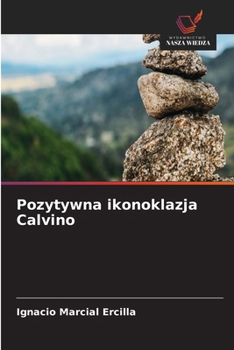 Paperback Pozytywna ikonoklazja Calvino [Polish] Book
