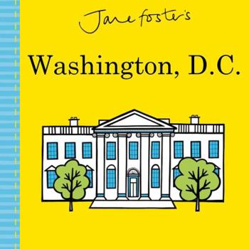 Board book Jane Foster's Cities: Washington, D.C. Book