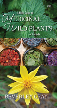 Paperback A Field Guide to Medicinal Wild Plants of Canada Book