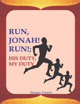 Paperback Run, Jonah! Run!; His Duty, My Duty Book