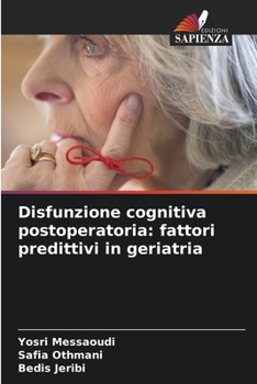 Paperback Disfunzione cognitiva postoperatoria: fattori predittivi in geriatria [Italian] Book