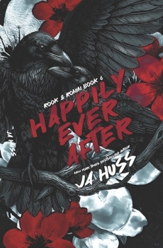 Happily Ever After: Rook & Ronin: A Day in the Life of the Hea