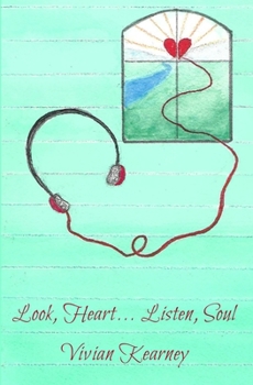 Paperback Look, Heart... Listen, Soul Book